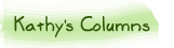 Kathy's Columns